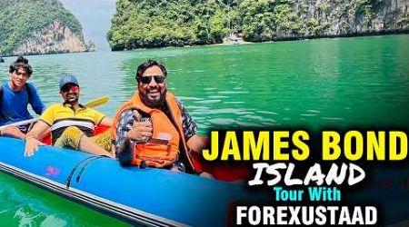 James Bond Island Tour with Forexustaad | Exotic Vlog Adventure 