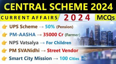 Scheme 2024 Current Affairs | Central Govt Schemes 2024 | Scheme Current Affairs 2024 | Scheme MCQs