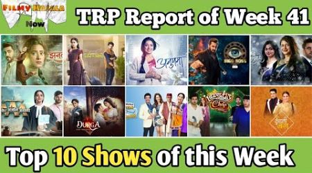 FMN TRP Report of Week 41 : Top 10 Popular Shows of this Week