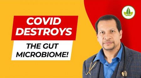 COVID&#39;s SHOCKING Impact on Your Gut Health?