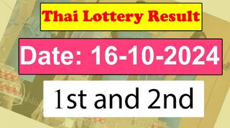 Thai Lottery Result today 1st and 2nd | Thailand Lottery 16 October 2024 Result today