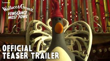 Wallace &amp; Gromit: Vengeance Most Fowl | OFFICIAL TEASER TRAILER 