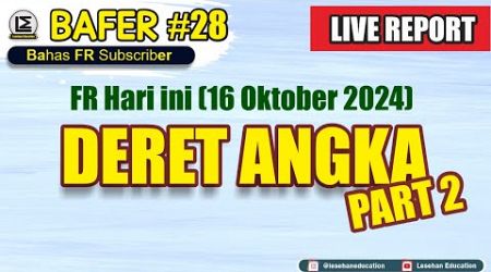 Bahas FR Hari ini | Deret Angka Bagian 2 [16 Oktober 2024] SKD CPNS 2024