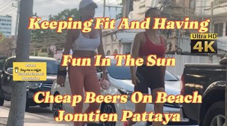 Retired An Keeping Fit At Jomtien Beach Pattaya | Cheap Beers And Prostrate Problems For Old Expats