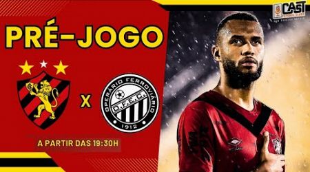 SPORT X OPERÁRIO | CAMPEONATO BRASILEIRO SÉRIE B 2024 | PRÉ-JOGO AO VIVO | CAST FC