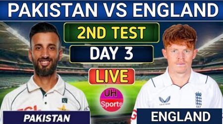 PAK Vs ENG Live - Pakistan Vs England 2nd Test Day 3, Live Commentary | Live Cricket Match Today