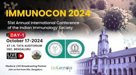 IMMUNOCON 2024 - DAY 1 - 51st Annual International Conference of the Indian Immunology Society