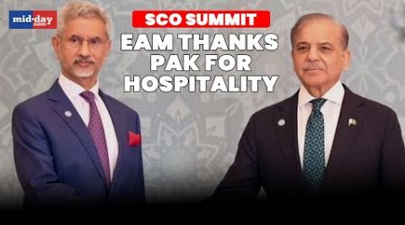 S Jaishankar thanks Pakistan govt &amp; PM Sharif for hospitality after SCO meeting ends