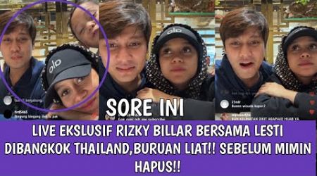 LIVE EKSLUSIF RIZKY BILLAR BERSAMA LESTI DIBANGKOK THAILAND,BURUAN LIAT!! SEBELUM MIMIN HAPUS!!