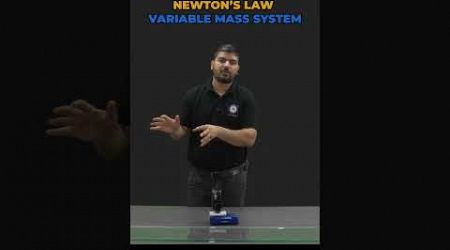 Newton&#39;s Law-Variable Mass #physics #experiment #lawsofmotion #science #education #iitjee #neet