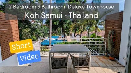 Koh Samui - 2 Bedroom 3 Bathroom DELUXE Townhouse For Rent – Short Video