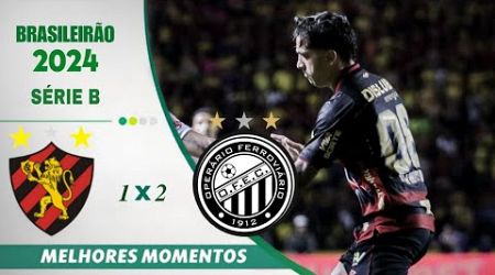 Sport - PE 1 x 2 Operário | série B 2024 | GOLS e MELHORES Momentos | Futebol NORTISTA é aqui