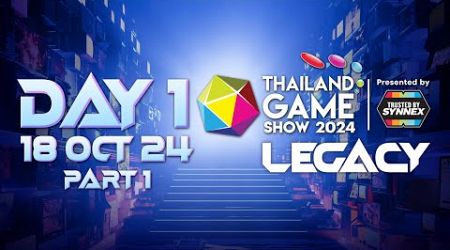 LIVE Thailand Game Show 2024 LEGACY Presented by SYNNEX | DAY 1