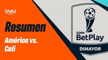 América vs. Cali (resumen) | Copa BetPlay Dimayor 2024 | Cuartos de final - Ida