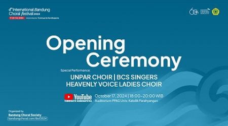 [LIVE STREAMING] OPENING CEREMONY OF 4th INTERNATIONAL BANDUNG CHORAL FESTIVAL 2024