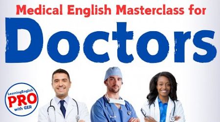 Medical English Masterclass for Doctors