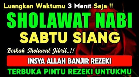 SHOLAWAT PENARIK REZEKI PALING DAHSYAT, Shalawat Nabi Muhammad Terbaru, SOLAWAT JIBRIL PALING MERDU