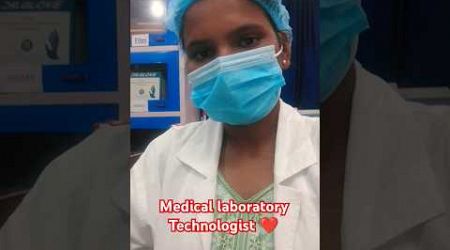 Medical Laboratory Technologist ❤️ #labtechnologist #dmlt #shorts