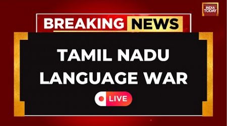 TN Language War LIVE: Governor Vs Government In Tamil Nadu Over State Anthem Row | India Today LIVE