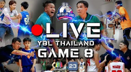 [ LIVE ] YBL THAILAND GAME 8