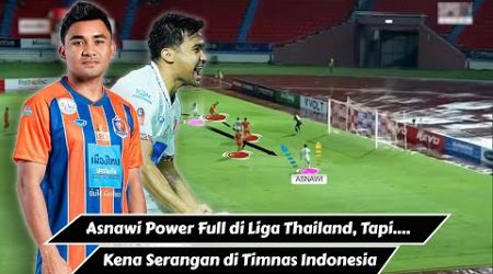 Asnawi Power Full di Liga Thailand &amp; Kena Serang di Timnas Indonesia