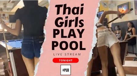 Thai Girls Play Pool Live from Pattaya. Learn the Thai Language