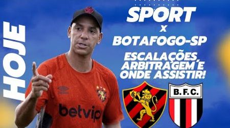 SPORT X BOTAFOGO HOJE! LEÃO CHEIO DE NOVIDADES, JOGO DECISIVO. ESCALAÇÕES, ARBITRAGEM, ONDE ASSISTIR