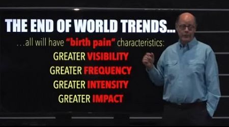 WATCH THESE GLOBAL TRENDS--The Birth Pain Signs of The Final Generation Before Christ Returns