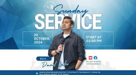 Sunday Service | The Light Worship Center Bangkok | 20 Oct 2024