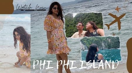 Phuket Day-05 | Phi Phi Island snorkeling 