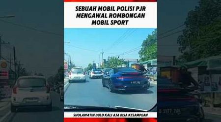 SEBUAH MOBIL POLISI PJR KAWAL ROMBONGAN MOBIL SPORT #polisi #mobilsport #mobilmewah #fyp #shorts