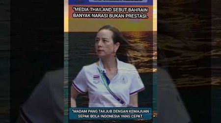 &quot;Media Thailand sebut Bahrain banyak narasi.#shortvideo #football #fyp#timnas #indonesia#viralvideo