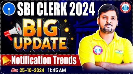 SBI Clerk 2024 Notification Trends | Big Update 