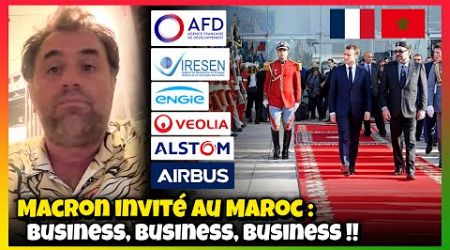 Maroc - France : La visite d&#39;État de Macron .. Business, Business !! #maroc #france #macron