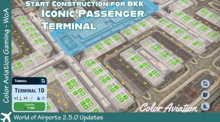 Start building the iconic passenger terminal in airport at Bangkok BKK! World of Airports 2.5 Update