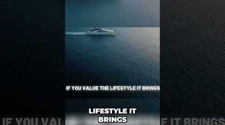 Is a Yacht a Smart Investment for Your Lifestyle