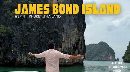 James Bond Island | Island Hopping| Phuket | Thailand and all the details you need