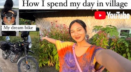 How I spend day in village || my dream bike || village lifestyle vlog of Arunachal 