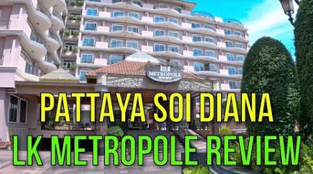 PATTAYA SOI DIANA LK METROPOLE JUNIOR ROOM REVIEW - NEXT TO SOI BUAKHAO 