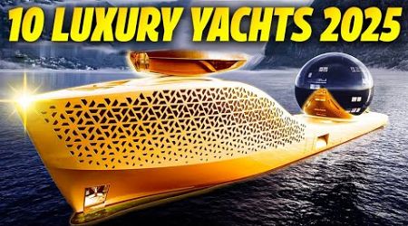 Top 10 Most Luxurious Yachts in the World!