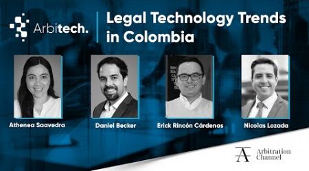 Arbitech | Legal Technology Trends in Colombia