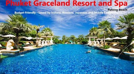 Phuket Graceland Resort and Spa | Full Review | Best Resort in Phuket