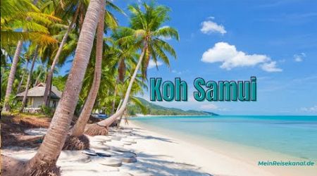 Koh Samui Tipps und Tricks