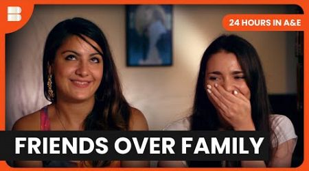 Friends Are Better Than Family - 24 Hours in A&amp;E - Medical Documentary