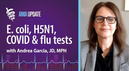 McDonald&#39;s E. coli outbreak, new COVID and flu tests, plus bird flu 2024 and the latest H5N1 news