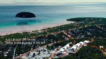 Kata: A Gem in Phuket&#39;s Top 3 Beach Crown