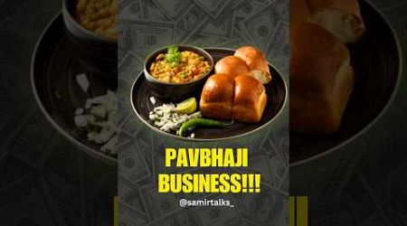 Pav bhaji business = ₹15Lakh/Month 