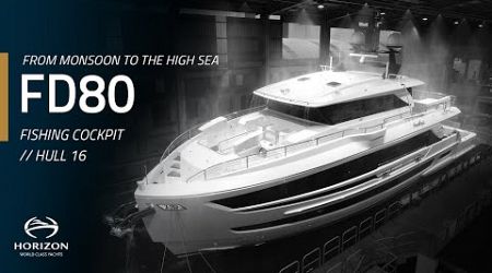 The new FD80 Hull 16 Special Documentary: From Monsoon to the High Sea