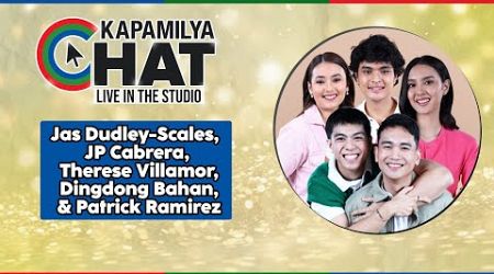 JP Cabrera, Therese Villamor, Jas Dudley-Scales, Dingdong Bahan, Patrick Ramirez | Kapamilya Chat