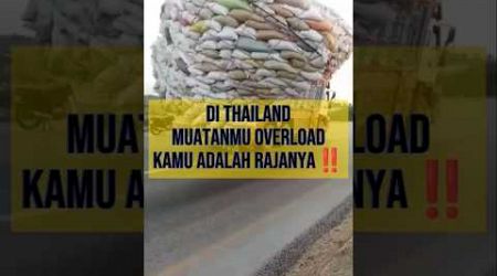 Di Thailand Mobil Truk Kamu Overload Kamu Adalah Rajanya‼️#truck #trukoleng #faktaunik #shorts